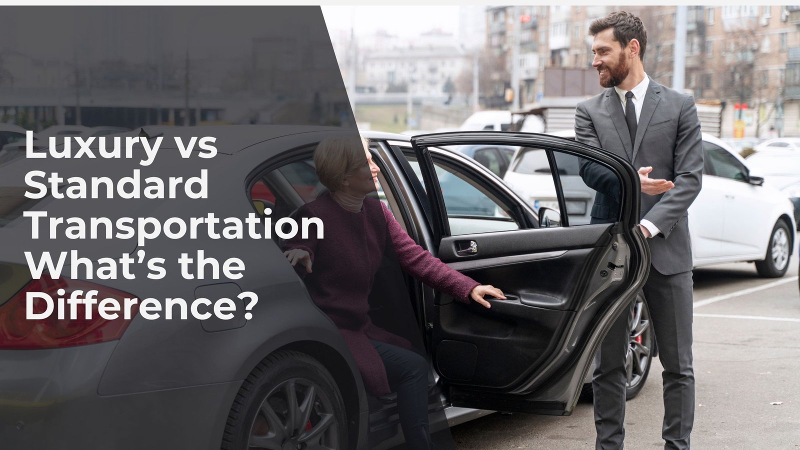 Luxury Chauffeur vs Standard Transport